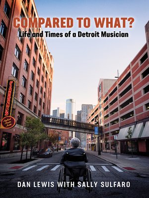 cover image of Compared to What? Life and Times of a Detroit Musician